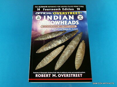 Signed Copy Of The All New Overstreet Indian Arrowheads 14th Edition Guide